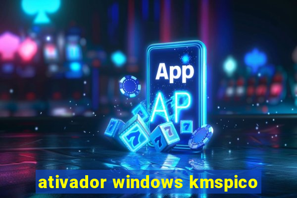 ativador windows kmspico